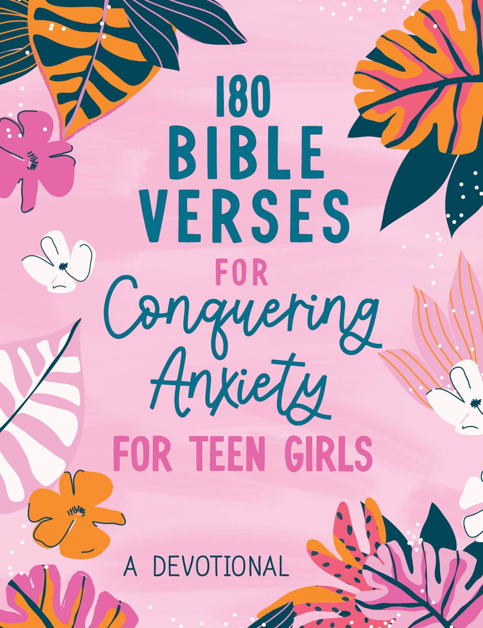 180 Bible Verses for Conquering Anxiety for Teen Girls - Ana Patricia Boutique