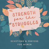 Strength for the Struggles - Ana Patricia Boutique
