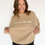 You are Enough Crewneck -Mocha