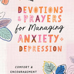 Devotions & Prayers for Managing Anxiety & Depression - Ana Patricia Boutique