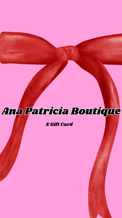 Ana Patricia Boutique Gift Card