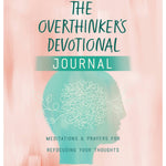 The Overthinker's Devotional Journal - Ana Patricia Boutique