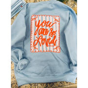 You are So Loved Crewneck