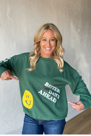 Better Days Ahead Crew Neck - Green