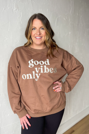 Good Vibes Only Embroidered Crew- Brown