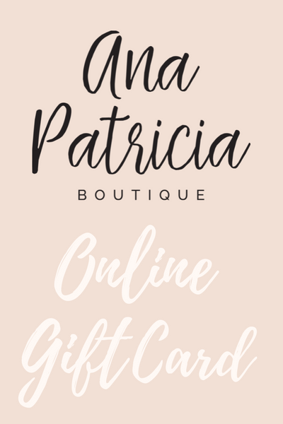 Ana Patricia Boutique Gift Card